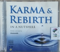 Karma and Rebirth in a Nutshell written by Jinananda performed by Jinananda on CD (Abridged)
